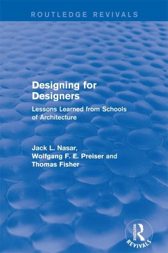 Designing for Designers (Routledge Revivals) (eBook, ePUB) - Preiser, Wolfgang F. E.; Nasar, Jack; Fisher, Thomas