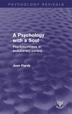A Psychology with a Soul (eBook, PDF) A Psychology with a Soul (eBook, PDF)