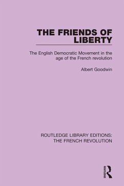 The Friends of Liberty (eBook, PDF) - Goodwin, Albert