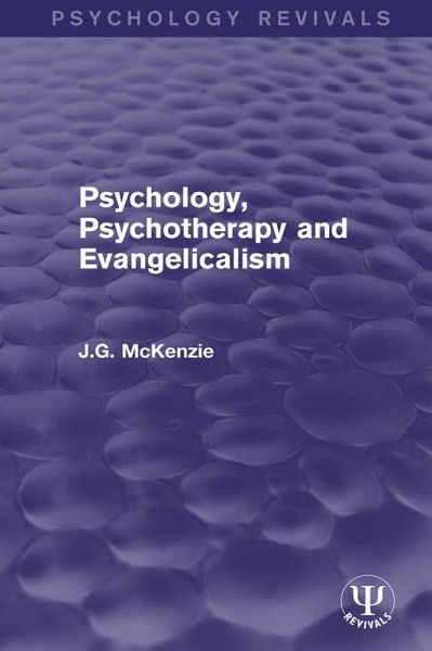 Psychology, Psychotherapy and Evangelicalism (eBook, ePUB)