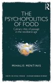 The Psychopolitics of Food (eBook, ePUB)