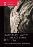 The Routledge Research Companion to Security Outsourcing (eBook, ePUB)