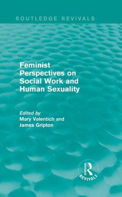 Feminist Perspectives on Social Work and Human Sexuality (eBook, ePUB)