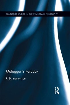 McTaggart's Paradox (eBook, ePUB) - Ingthorsson, R. D.