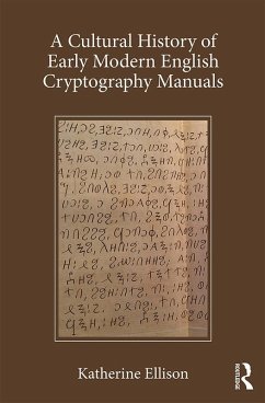 Cover A Cultural History of Early Modern English Cryptography Manuals (eBook, PDF)
