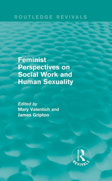 Feminist Perspectives on Social Work and Human Sexuality (eBook, PDF)
