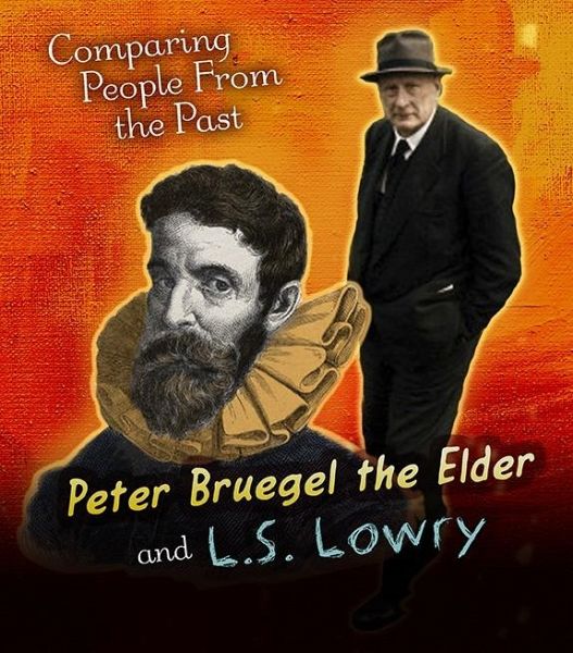 Pieter Bruegel the Elder and L.S. Lowry (eBook, PDF) Pieter Bruegel the Elder and L.S. Lowry (eBook, PDF)