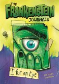 Frankenstein Journals: I For an Eye (eBook, PDF)