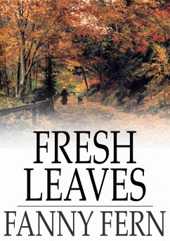 Fresh Leaves (eBook, ePUB) - Fern, Fanny