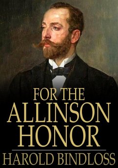 For the Allinson Honor (eBook, ePUB) - Bindloss, Harold