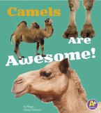 Camels Are Awesome! (eBook, PDF)