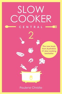 Slow Cooker Central 2 (eBook, ePUB) - Christie, Paulene