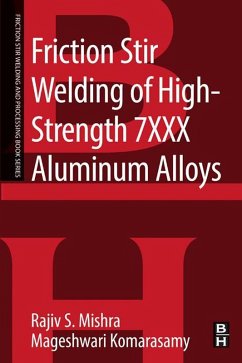 Friction Stir Welding of High Strength 7XXX Aluminum Alloys (eBook, ePUB) - Mishra, Rajiv S.; Komarasamy, Mageshwari