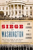 The Siege of Washington (eBook, PDF)