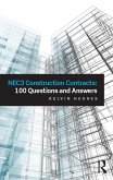 NEC3 Construction Contracts: 100 Questions and Answers (eBook, ePUB)