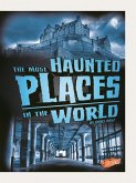 Most Haunted Places in the World (eBook, PDF)