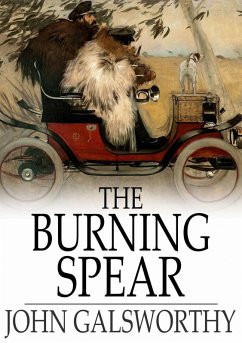 Burning Spear (eBook, ePUB) - Galsworthy, John
