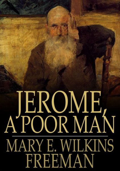 Jerome, a Poor Man (eBook, ePUB) Jerome, a Poor Man (eBook, ePUB)
