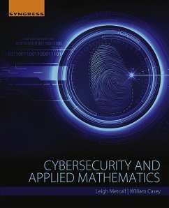 Cybersecurity and Applied Mathematics (eBook, ePUB) - Metcalf, Leigh; Casey, William