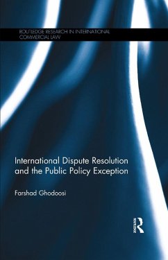 International Dispute Resolution and the Public Policy Exception (eBook, ePUB) - Ghodoosi, Farshad