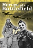 Heroes of the Battlefield (eBook, PDF) Heroes of the Battlefield (eBook, PDF)