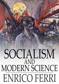 Socialism and Modern Science (eBook, ePUB) - Ferri, Enrico