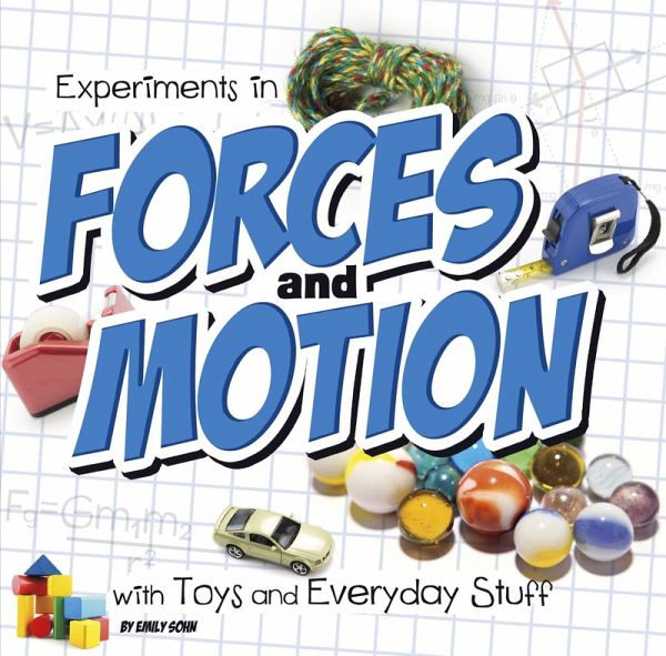 Experiments in Forces and Motion with Toys and Everyday Stuff (eBook, PDF) Experiments in Forces and Motion with Toys and Everyday Stuff (eBook, PDF)