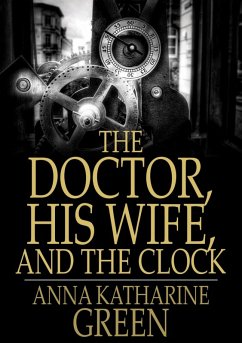 Cover Doctor, His Wife, and the Clock (eBook, ePUB)