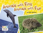 Animals with Fins, Animals with Fur (eBook, PDF) Animals with Fins, Animals with Fur (eBook, PDF)
