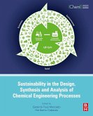 Sustainability in the Design, Synthesis and Analysis of Chemical Engineering Processes (eBook, ePUB)