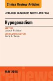 Hypogonadism, An Issue of Urologic Clinics of North America (eBook, ePUB)