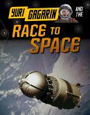 Yuri Gagarin and the Race to Space (eBook, PDF)