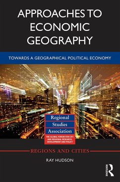 Approaches to Economic Geography (eBook, PDF) - Hudson, Ray