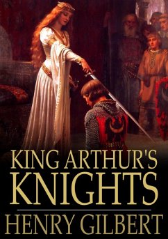 King Arthur's Knights (eBook, ePUB) - Gilbert, Henry
