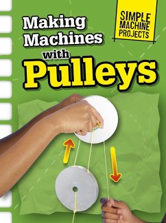 Making Machines with Pulleys (eBook, PDF) - Oxlade, Chris