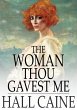Woman Thou Gavest Me (eBook, ePUB) - Bild 1