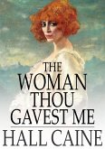 Woman Thou Gavest Me (eBook, ePUB)