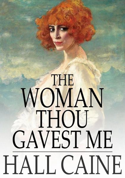 Woman Thou Gavest Me (eBook, ePUB)