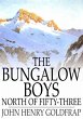 Bungalow Boys North of Fifty-Three... - Bild 1
