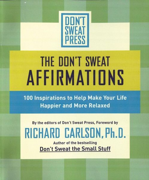 The Don't Sweat Affirmations (eBook, ePUB) The Don't Sweat Affirmations (eBook, ePUB)