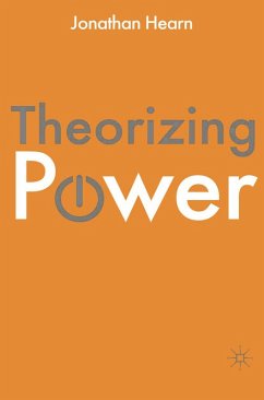 Theorizing Power (eBook, PDF) - Hearn, Jonathan S.