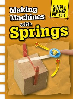 Making Machines with Springs (eBook, PDF) - Oxlade, Chris