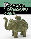 Daily Life in Shang Dynasty China (eBook, PDF)