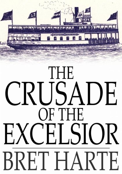 Crusade of the Excelsior (eBook, ePUB) Crusade of the Excelsior (eBook, ePUB)