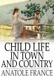 Child Life in Town and Country (eBook,... - Bild 1