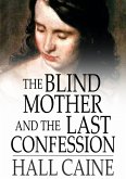 Blind Mother and The Last Confession (eBook, ePUB)