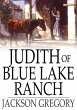 Judith of Blue Lake Ranch (eBook, ePUB) - Bild 1