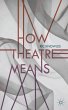 How Theatre Means (eBook, PDF) - Bild 1