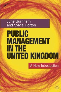 Public Management in the United Kingdom (eBook, PDF) - Burnham, June; Horton, Sylvia