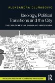 Ideology, Political Transitions and the City (eBook, ePUB)